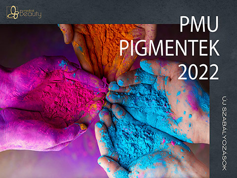PMU pigmentek új szabályozása 2022/2023